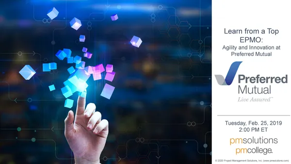 Learn from a Top EPMO: Agility and Innovation at Preferred Mutual