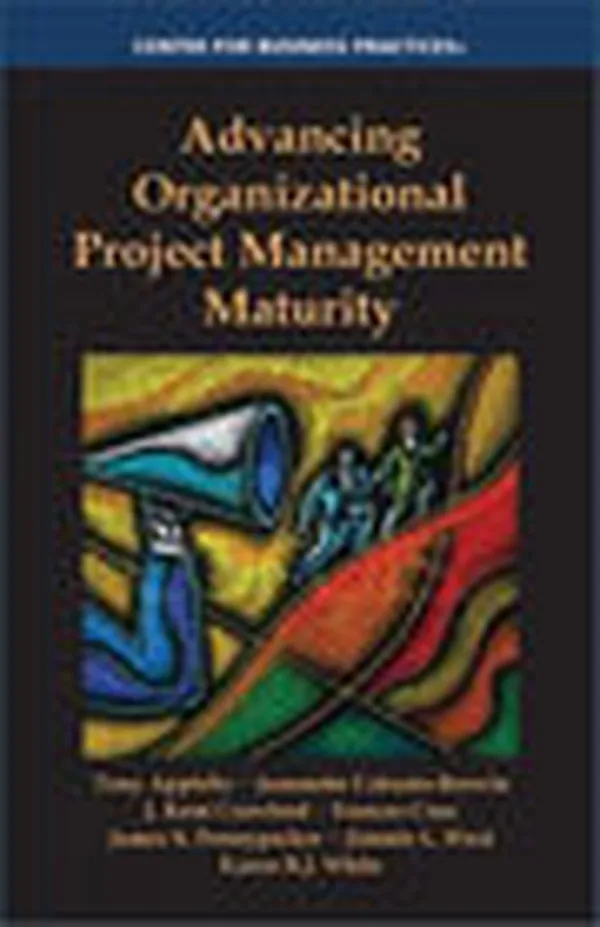 Advancing Organizational Project Management Maturity