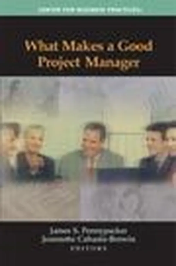 What Makes a Good Project Manager
