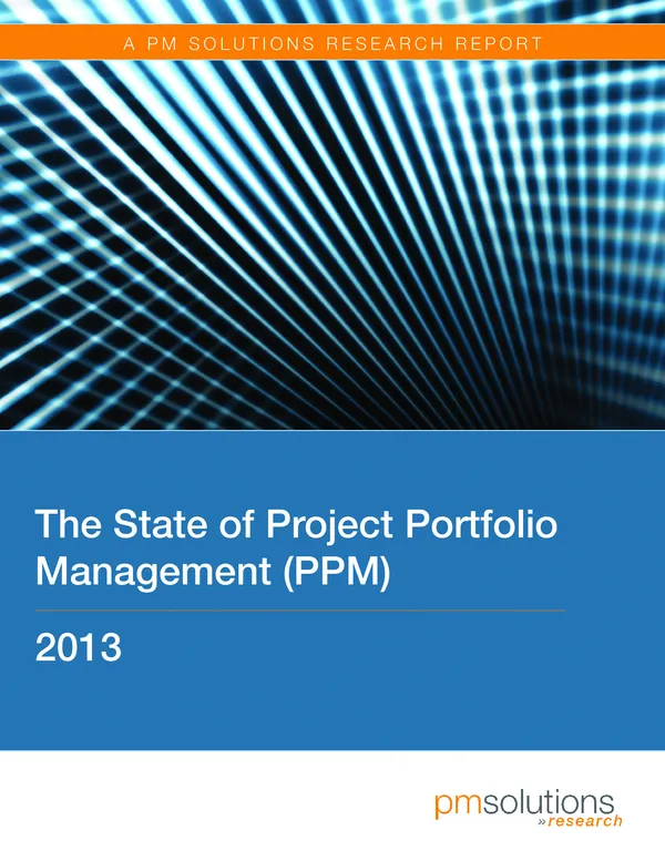 The State of Project Portfolio Management (PPM) 2013